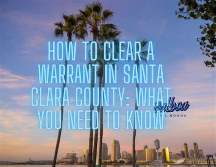 How do you find out if you have a warrant in Santa Clara County?