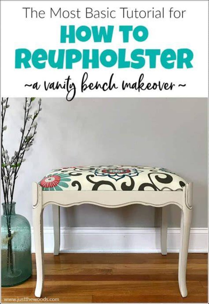 How do you reupholster a vanity bench?