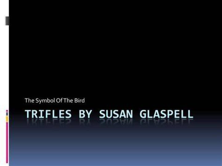What is the significance of the bird in trifles?